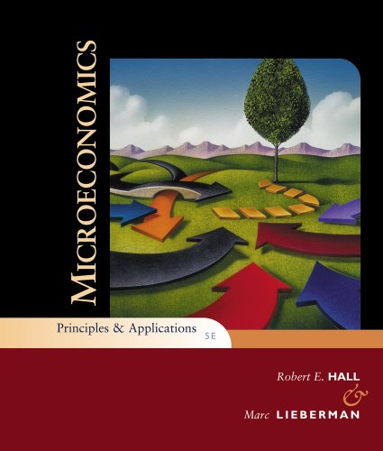 Bundle: Microeconomics: Principles and Applications, 5th + WebTutorâ„¢ ToolBox for Blackboard Printed Access Card (9781111423032) by Hall, Robert E.; Lieberman, Marc