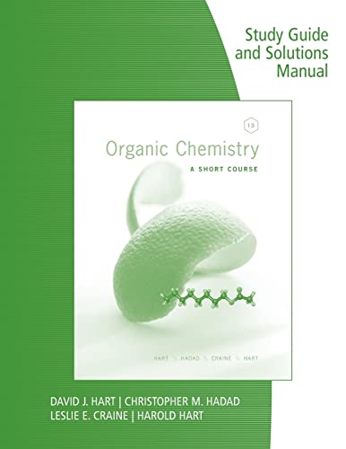 Beispielbild fr Study Guide with Solutions Manual for Hart/Craine/Hart/Hadad's Organic Chemistry: A Short Course, 13th zum Verkauf von Ergodebooks