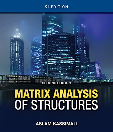 Stock image for Matrix Analysis of Structures 2nd Edition By Aslam Kassimali (2011, Paperback) for sale by HPB-Red