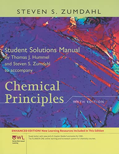 Stock image for Student Solutions Manual for Zumdahls Chemical Principles with OWL, Enhanced Edition, 6th for sale by Zoom Books Company