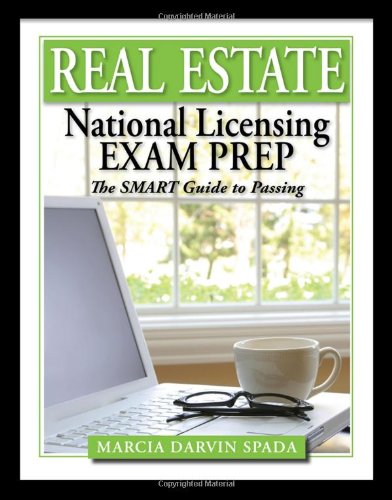 Imagen de archivo de Real Estate National Licensing Exam Prep : The Smart Guide to Passing a la venta por Better World Books