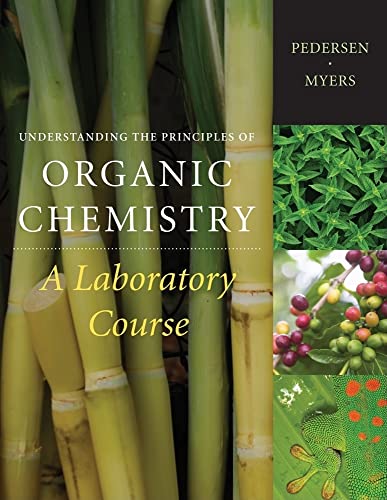 9781111428167: Understanding the Principles of Organic Chemistry: A Laboratory Course, Reprint