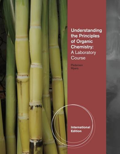 9781111428174: Understanding the Principles of Organic Chemistry: A Laboratory Course