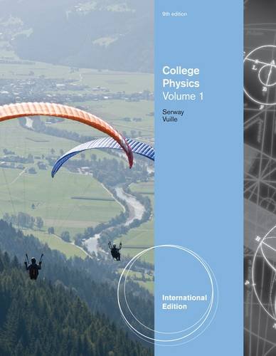 Stock image for COLLEGE PHYSICS, VOLUME 1, INTERNATIONAL EDITION, 9TH EDITION for sale by Goodvibes Books