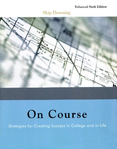 Stock image for On Course, Strategies for Creating Success in College and in Life, Enhanced 6th Edition for sale by Better World Books