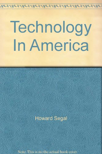 Technology In America (9781111464967) by Howard Segal