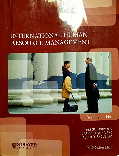 Stock image for International Human Resource Management (Strayer University 2010 Custom Edition) for sale by ThriftBooks-Dallas