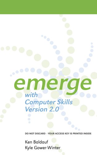 Emerge with Computer Skills Version 2.0 Printed Access Card (9781111471781) by Baldauf, Kenneth