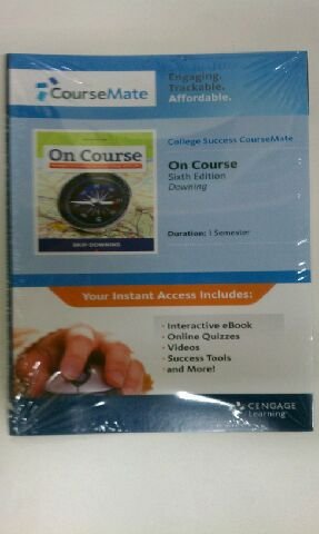 College Success CourseMate with eBook Printed Access Card for Downing's On Course, 6th (9781111477349) by Downing, Skip