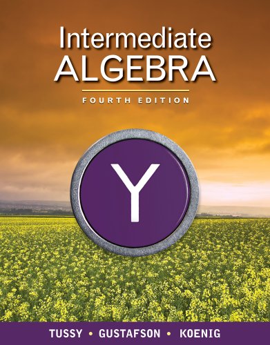 Bundle: Intermediate Algebra, 4th + Student Workbook Binder (9781111488956) by Tussy, Alan S.; Gustafson, R. David; Koenig, Diane