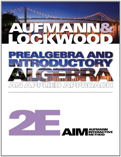 Bundle: Prealgebra and Introductory Algebra: An Applied Approach, 2nd + Student Solutions Manual (9781111495961) by Aufmann, Richard N.; Lockwood, Joanne