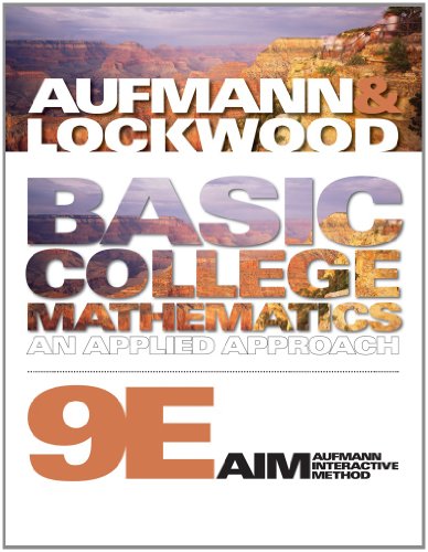 Bundle: Basic College Mathematics: An Applied Approach, 9th + Student Workbook (9781111497880) by Aufmann, Richard N.; Lockwood, Joanne