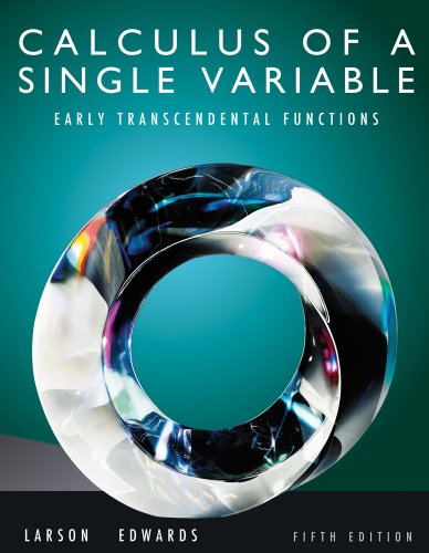 Bundle: Calculus of a Single Variable, 5th + Maple Student Version 14.0 (9781111498900) by Larson, Ron; Edwards, Bruce H.