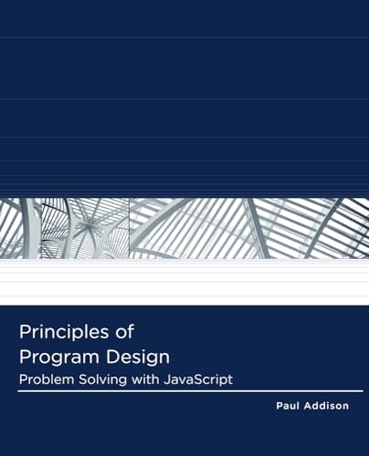 9781111526504: Principles of Program Design : Problem-Solving with JavaScript
