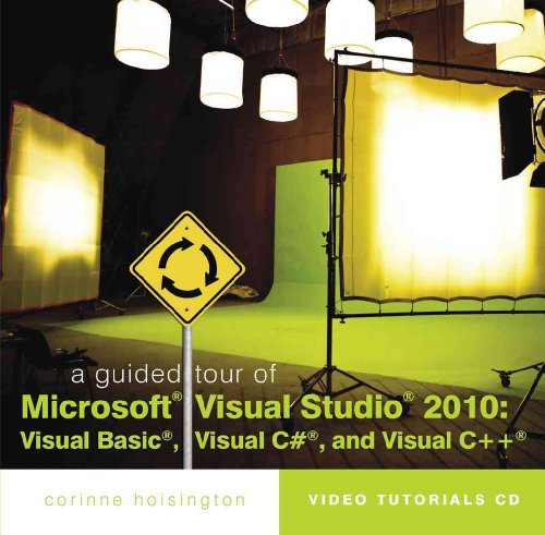 9781111527136: A Guided Tour of Microsoft Visual Studio 2010: Visual Basic, Visual C# and Visual C++