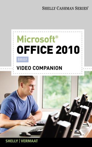 Video DVD for Shelly/Vermaatâ€™s Microsoft Office 2010: Brief (Shelly Cashman Series) (9781111527839) by Shelly, Gary B.; Vermaat, Misty E.