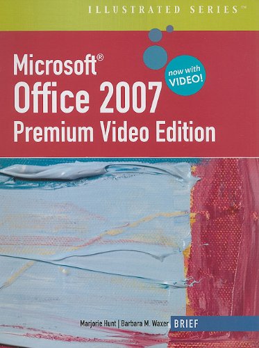 9781111529789: Microsoft Office 2007: Illustrated Brief Premium Video Edition (Book Only)