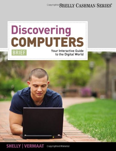 Beispielbild fr Discovering Computers : Your Interactive Guide to the Digital World zum Verkauf von Better World Books