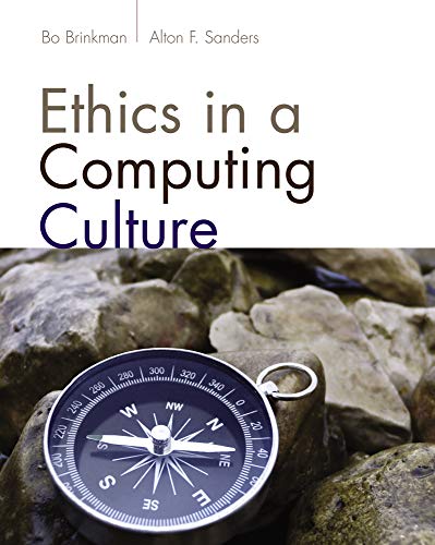 9781111531102: Ethics in a Computing Culture