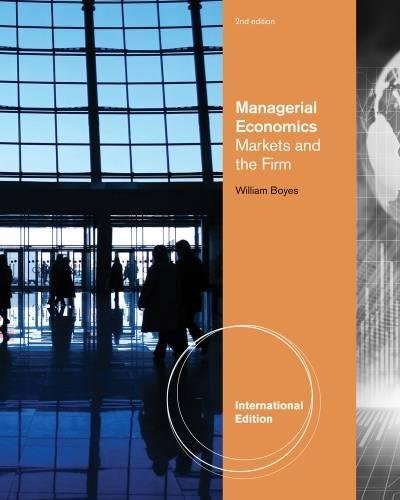 9781111533762: Managerial Economics: Markets and the Firm, International Edition