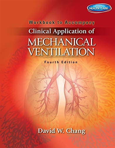 Stock image for Workbook for Chang's Clinical Application of Mechanical Ventilation, 4th for sale by Revaluation Books