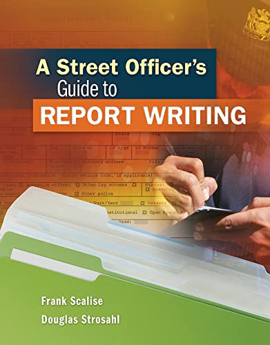 Stock image for A Street Officer's Guide to Report Writing for sale by SecondSale