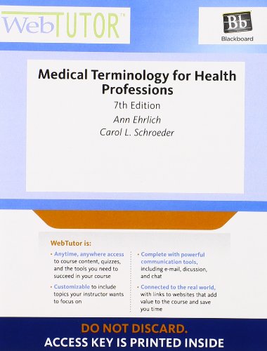 Stock image for WebTutor  Advantage on Blackboard Printed Access Card for Ehrlich/Schroeder's Medical Terminology for Health Professions, 7th for sale by HPB-Red