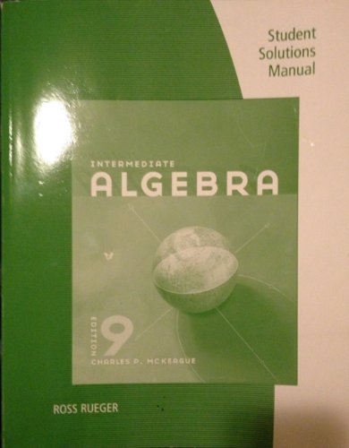 Stock image for Student Solutions Manual for Mckeague's Intermediate Algebra, 9th for sale by Better World Books