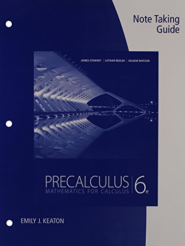 Stock image for Precalculus, Mathematics For Calculus, Sixth Edition: Consumable Student Note Taking Guide ISBN 10: 1111572593 (2012 Copyright) for sale by ~Bookworksonline~