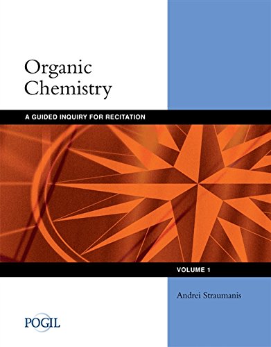 Stock image for Organic Chemistry: A Guided Inquiry for Recitation, Volume 1 for sale by SecondSale