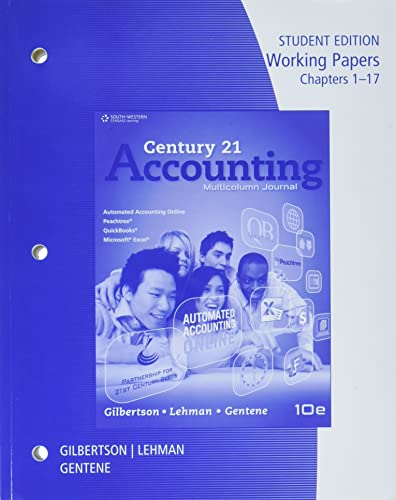 Working Papers Package for Gilbertson/Lehman's Century 21 Accounting: Multicolumn Journal, 10th (9781111579487) by Gilbertson, Claudia Bienias; Lehman, Mark W.; Gentene, Debra