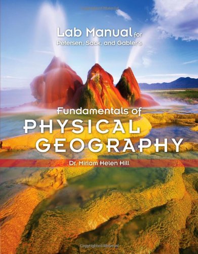 Imagen de archivo de Lab Manual for Petersen/Sack/Gabler?s Fundamentals of Physical Geography 1e a la venta por GF Books, Inc.
