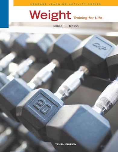 Imagen de archivo de Weight Training for Life (Cengage Learning Activity) a la venta por Ergodebooks