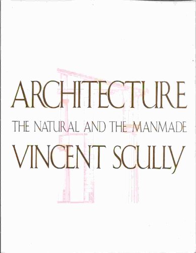 Stock image for Architecture: The Natural and the Manmade for sale by HPB Inc.