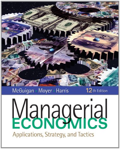 9781111615789: Bundle: Managerial Economics: Applications, Strategy and Tactics (with InfoApps 2-Semester Printed Access Card), 12th + CourseMate with eBook Printed Access Card