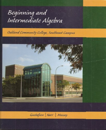 Beispielbild fr Beginning and Intermediate Algebra, 6th Edition, An Integrated Approach (CUSTOM EDITION - Oakland Community College, Southeast Campus) zum Verkauf von ThriftBooks-Dallas