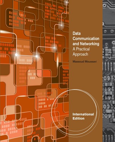 9781111639709: Data Communication and Networking: A Practical Approach, International Edition