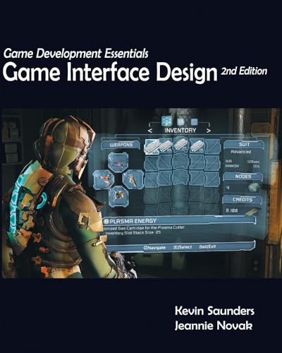 Game Development Essentials: Game Interface Design (9781111642884) by Saunders, Kevin; Novak, Jeannie