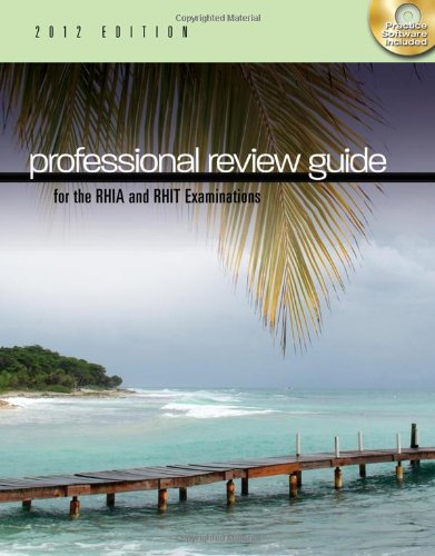 Imagen de archivo de Professional Review Guide for the RHIA and RHIT Examinations, 2012 Edition (Exam Review Guides) a la venta por SecondSale