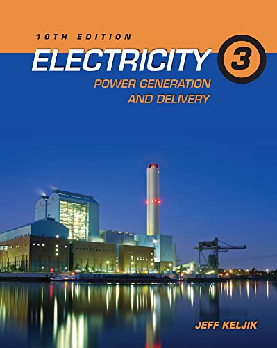 Imagen de archivo de Electricity 3: Power Generation and Delivery a la venta por BooksRun