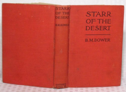 Starr of the Desert (9781111646967) by Bower, B.M.