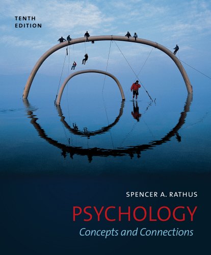 Bundle: Psychology: Concepts and Connections, 10th + WebTutorâ„¢ on WebCTâ„¢ with eBook on Gateway Printed Access Card (9781111652746) by Rathus, Spencer A.