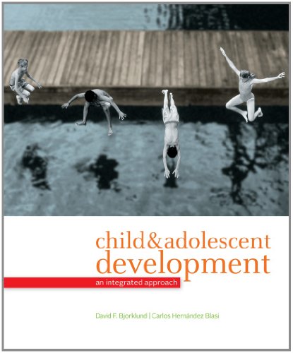 Bundle: Child and Adolescent Development: An Integrated Approach + WebTutorâ„¢ on WebCTâ„¢ with eBook on Gateway Printed Access Card (9781111652869) by Bjorklund, David F.; HernÃ¡ndez Blasi, Carlos