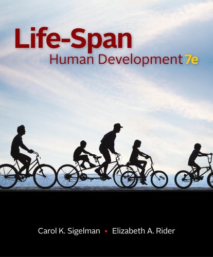 Bundle: Life-Span Human Development, 7th + Study Guide (9781111652951) by Sigelman, Carol K.; Rider, Elizabeth A.