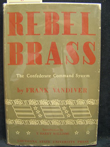 Beispielbild fr Rebel brass;: The Confederate command system zum Verkauf von Wonder Book