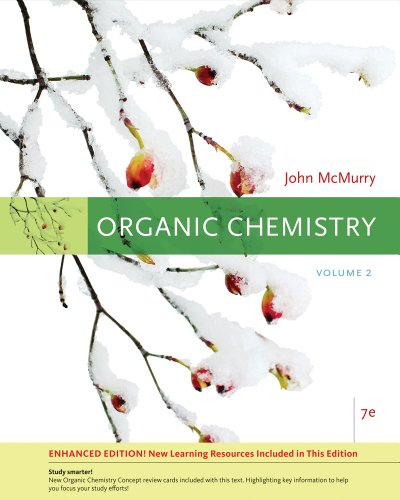 Bundle: Organic Chemistry, Enhanced Edition, Volume 2, 7th + OWL eBook (6 months) Printed Access Card (9781111660512) by McMurry, John E.