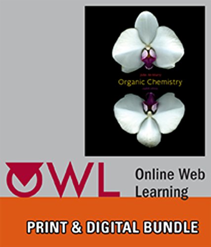 Bundle: Organic Chemistry, 8th + OWL with Student Solutions Manual 24-months Printed Access Card (9781111660529) by McMurry, John E.