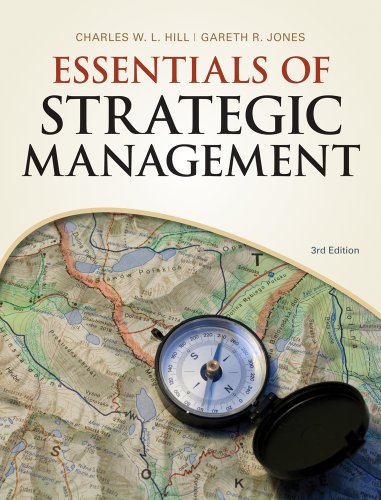 Bundle: Essentials of Strategic Management, 3rd + CourseMate with eBook Printed Access Card (9781111700324) by Hill, Charles W. L.; Jones, Gareth R.