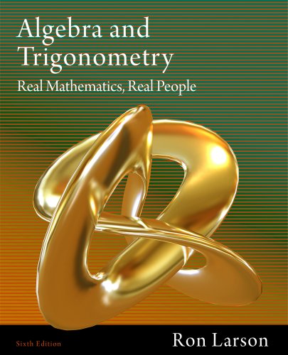 Bundle: Algebra and Trigonometry: Real Mathematics, Real People, 6th + Student Solutions Manual (9781111701307) by Larson, Ron