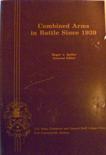 Stock image for Combined Arms in Battle Since 1939 for sale by Wonder Book